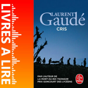Cris de Laurent GAUDÉ