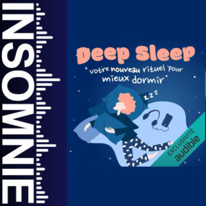 Deep Sleep : Votre nouveau rituel pour mieux dormir de Oliver Wunderlich