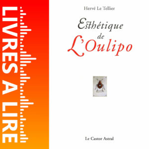 Esthétique de l’Oulipo de Hervé LE TELLIER