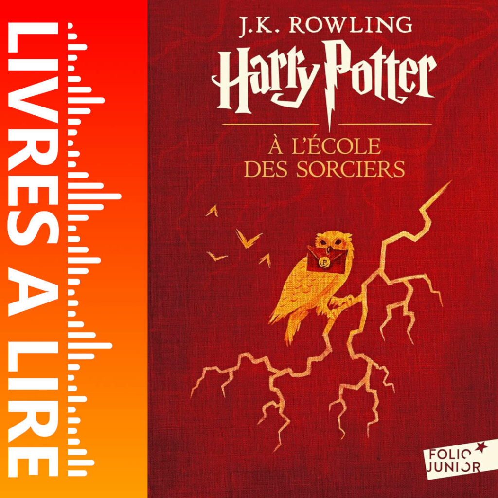 Harry Potter à l'École des Sorciers (1) de J.K. Rowling