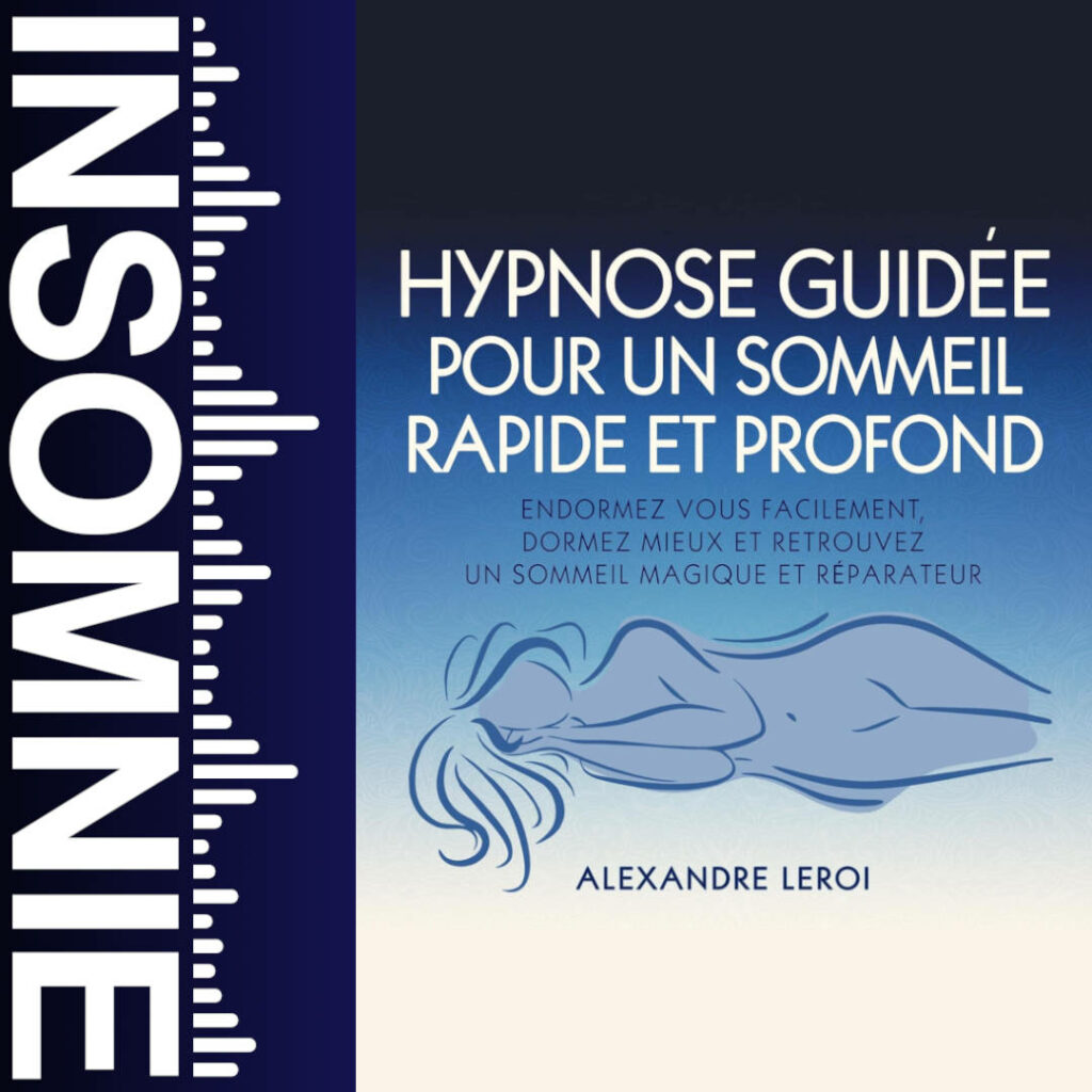 Hypnose Guidée pour un Sommeil Rapide et Profond de Alexandre Leroi