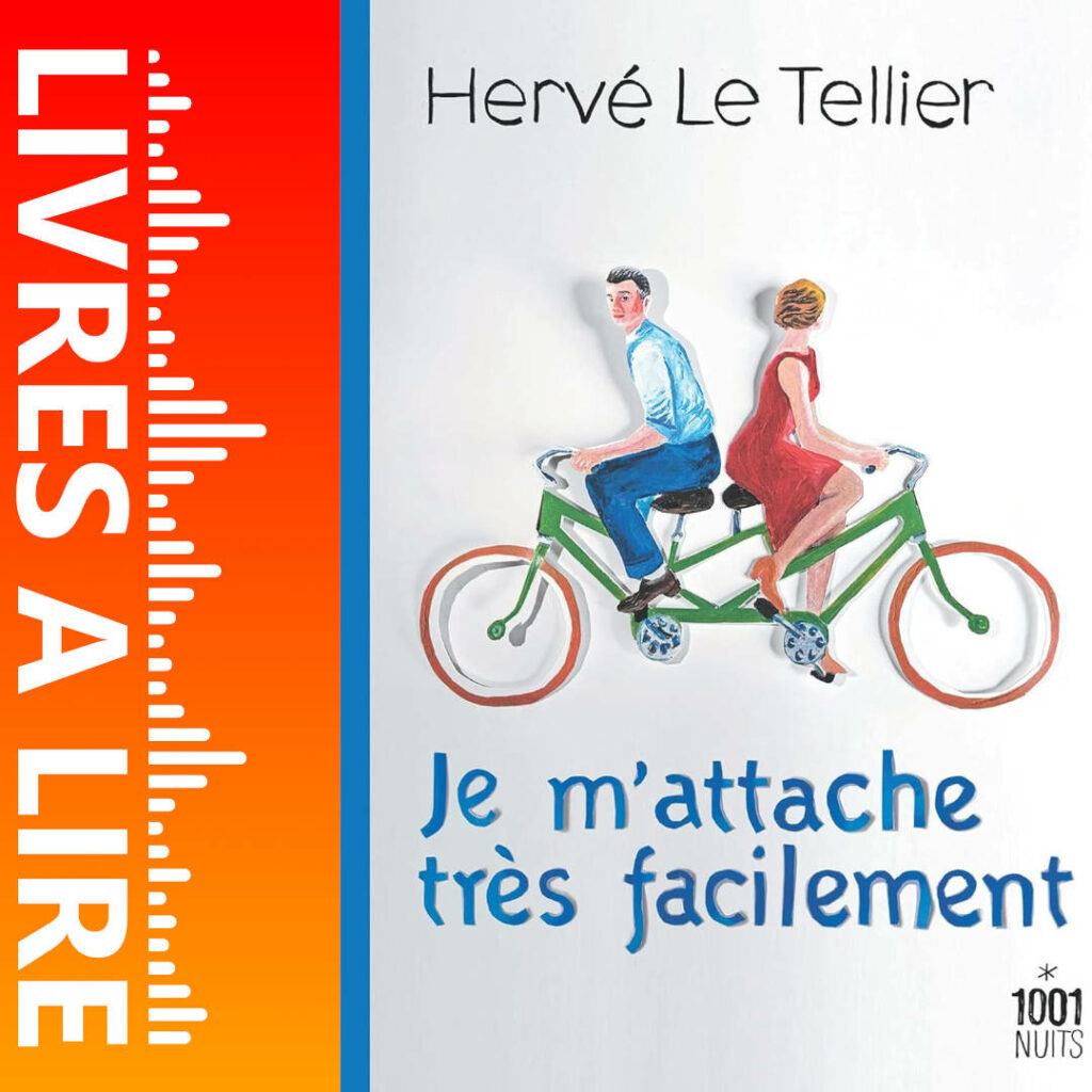 Je m’attache très facilement de Hervé LE TELLIER