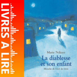 La Diablesse et son enfant de Marie NDIAYE