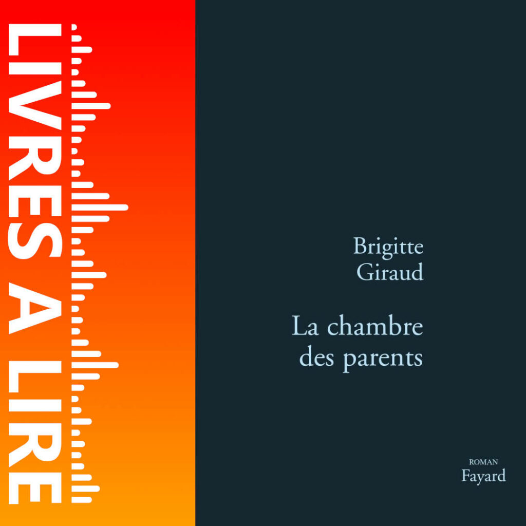 La Chambre des parents de Brigitte GIRAUD