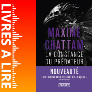 La Constance du prédateur de Maxime CHATTAM