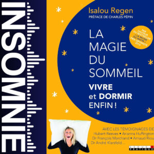 La magie du sommeil : Vivre et dormir enfin ! de Isalou Regen