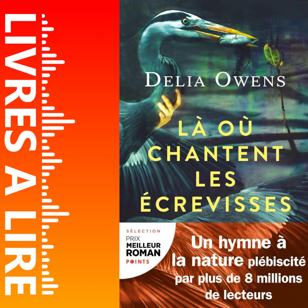 Là où chantent les écrevisses de Delia Owens