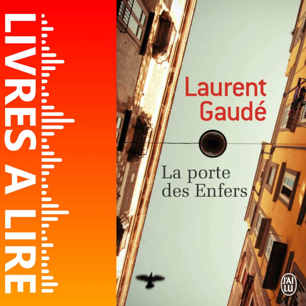 La Porte des Enfers de Laurent GAUDÉ