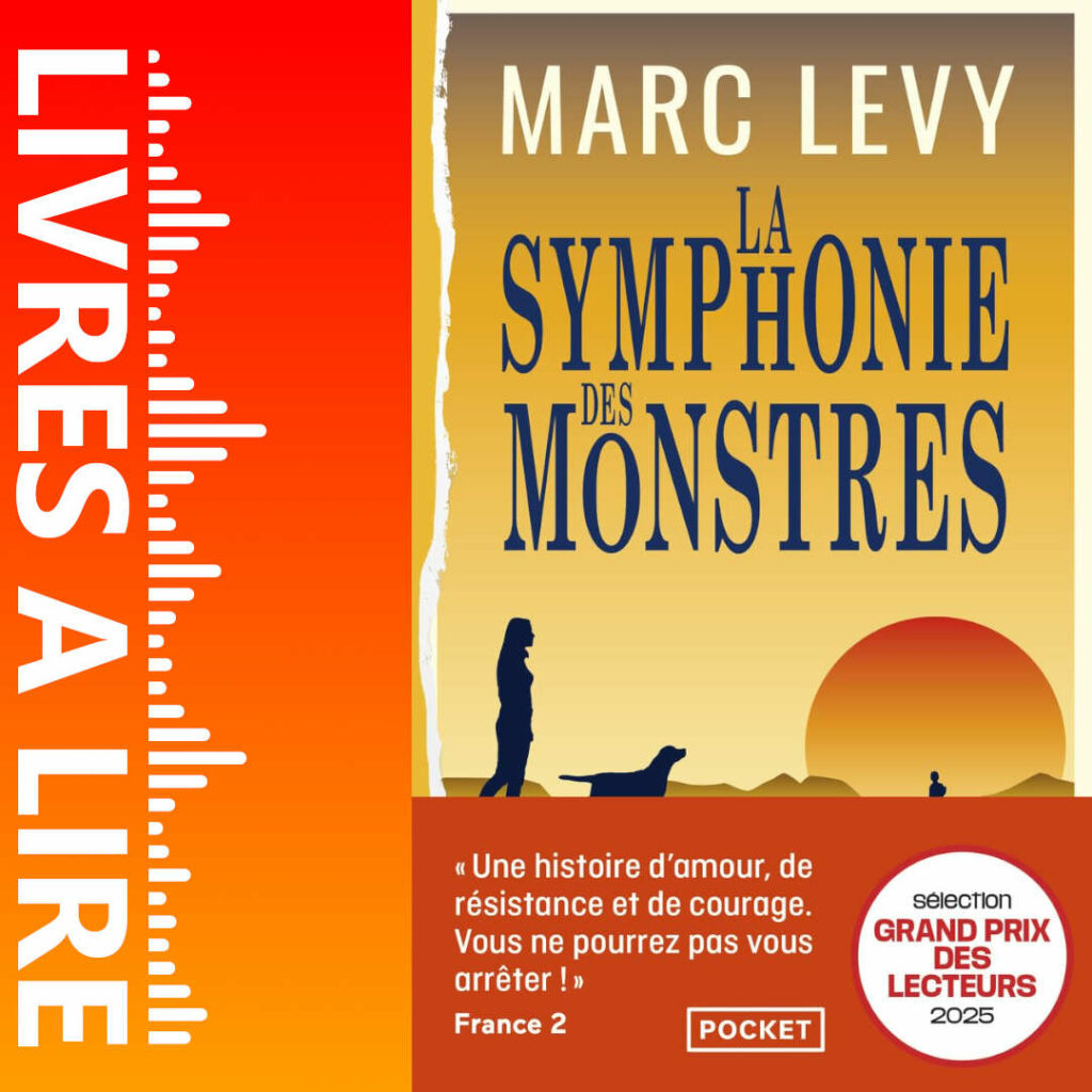 La Symphonie des monstres de Marc LEVY