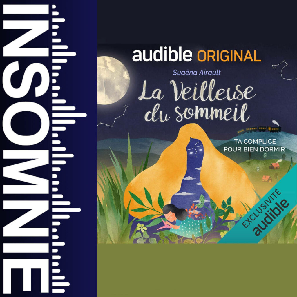 La Veilleuse du sommeil. La série complète : Ta complice pour bien dormir de Suaëna Airault