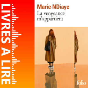 La Vengeance m’appartient de Marie NDIAYE