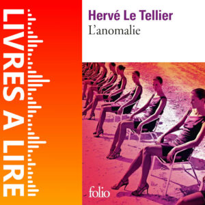 L’Anomalie de Hervé LE TELLIER
