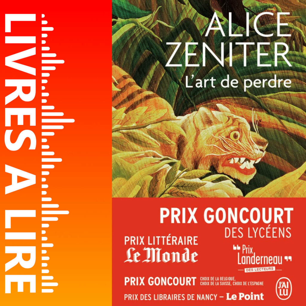 L’Art de perdre de Alice ZENITER