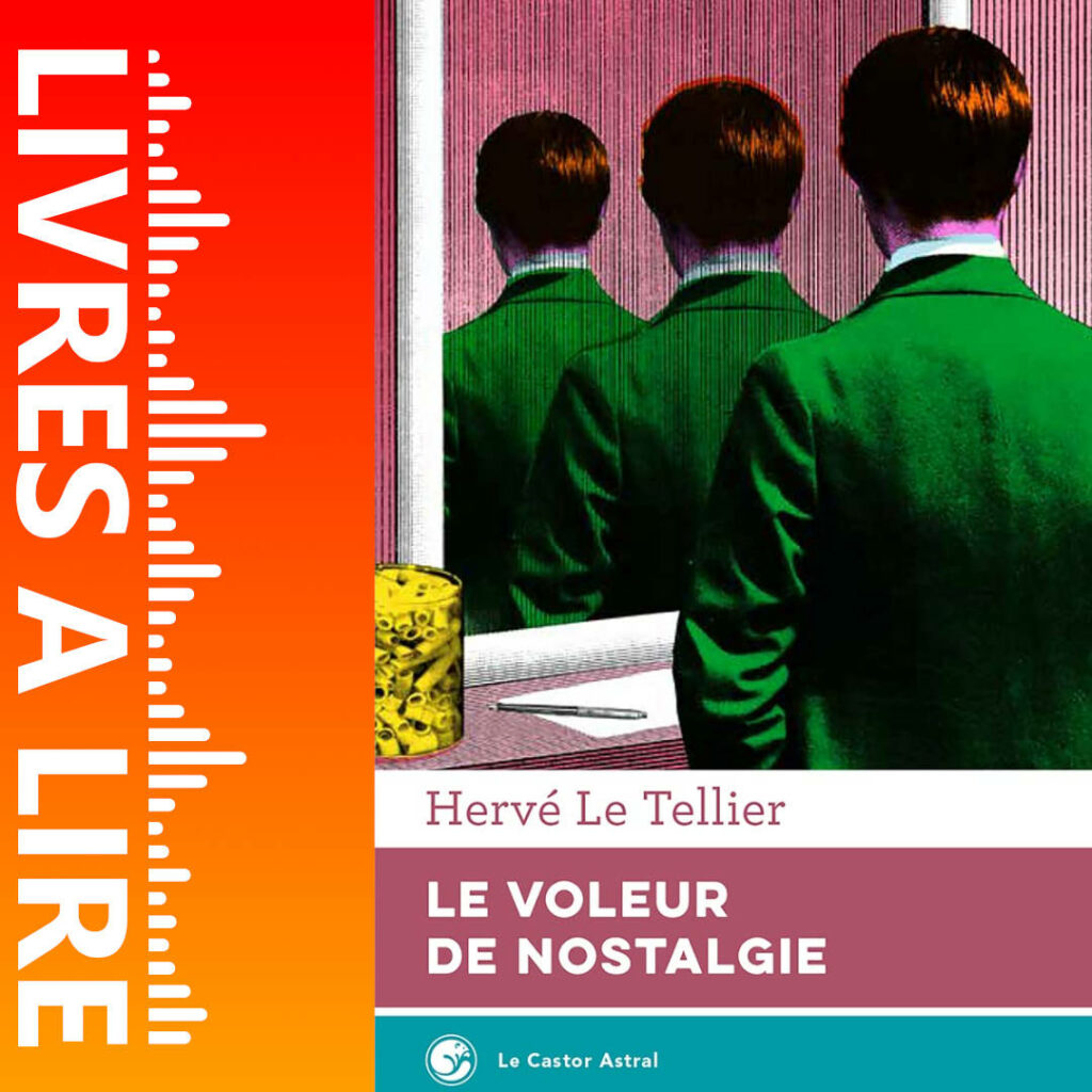 Le Voleur de nostalgie de Hervé LE TELLIER