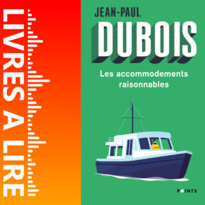 Les Accommodements raisonnables de Jean-Paul DUBOIS