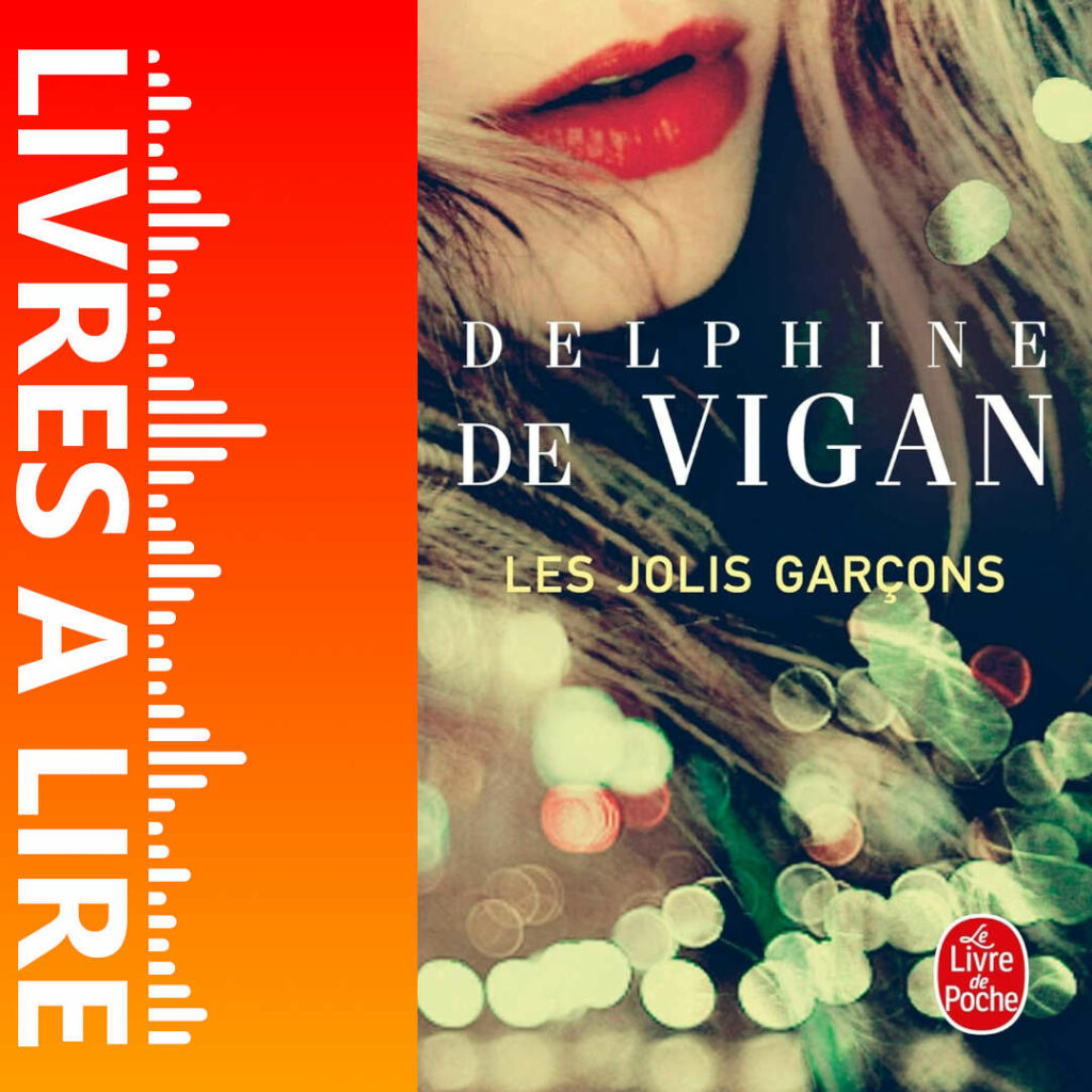 Les Jolis Garçons de Delphine DE VIGAN