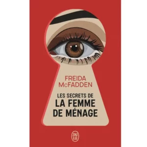Les secrets de la femme de ménage de Freida McFadden - Résumé et analyse livre