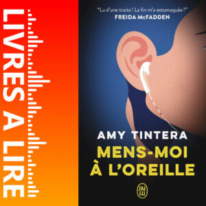 Mens-moi à l'oreille de Amy Tintera