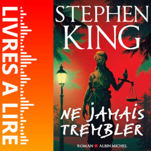 Ne jamais trembler de Stephen King