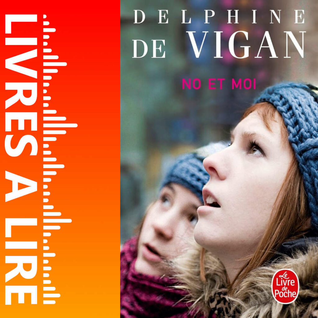 No et moi de Delphine DE VIGAN