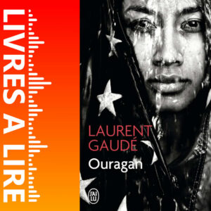Ouragan de Laurent GAUDÉ