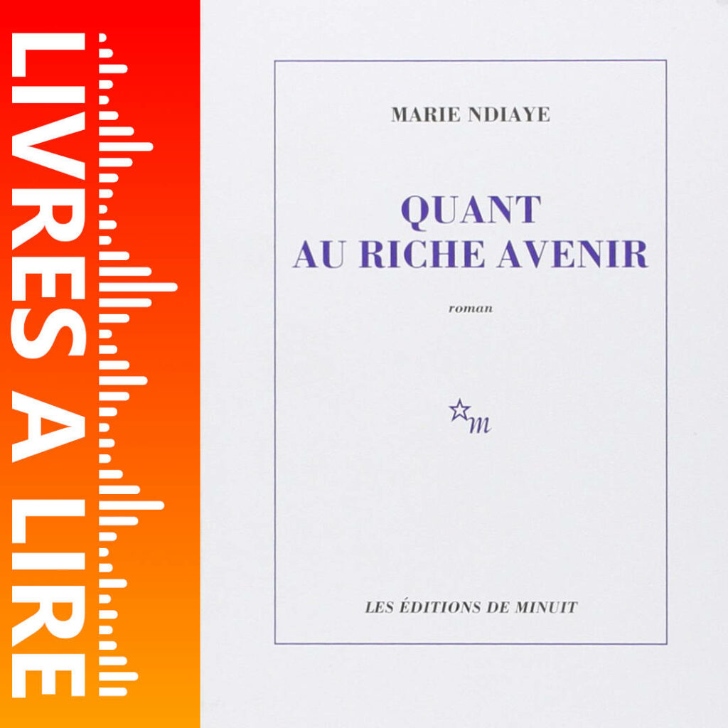 Quant au riche avenir de Marie NDIAYE