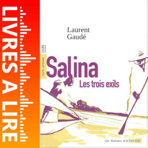Salina, les trois exils de Laurent GAUDÉ
