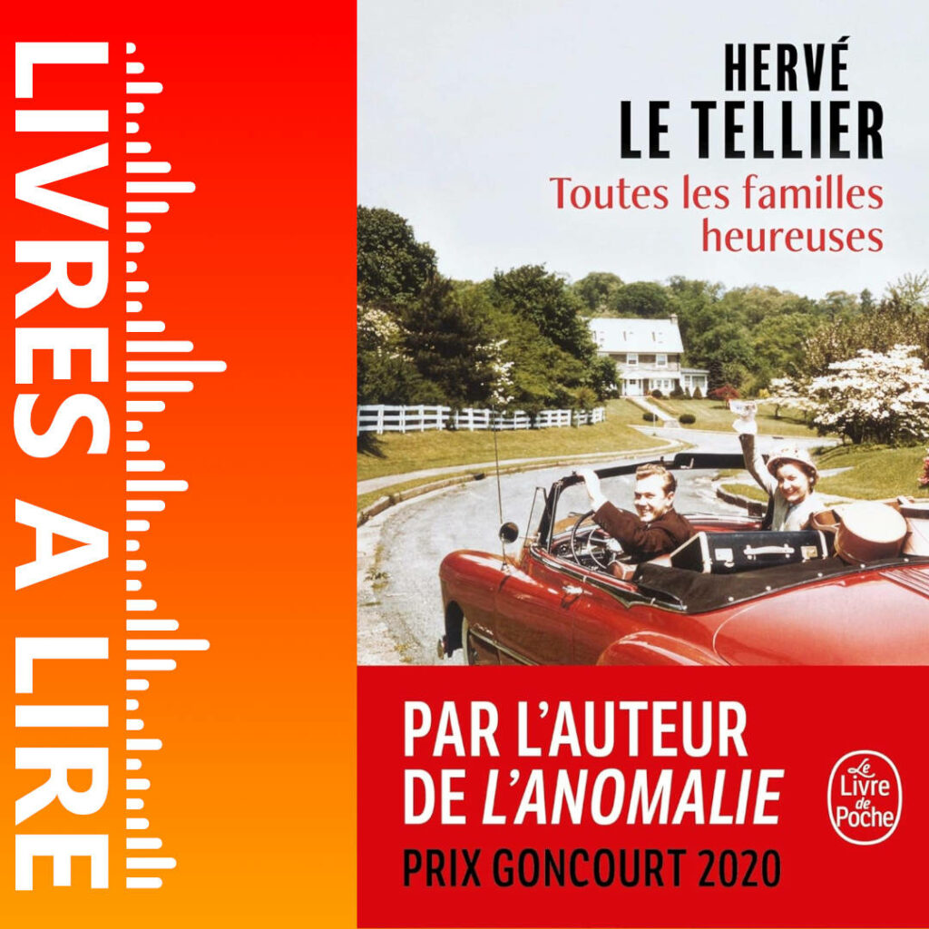 Toutes les familles heureuses de Hervé LE TELLIER