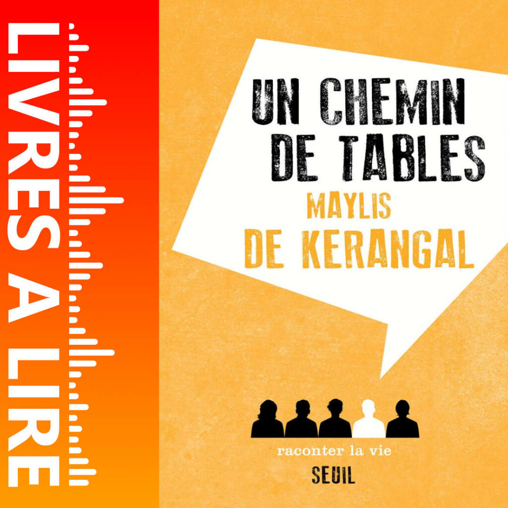 Un chemin de tables de Maylis DE KERANGAL
