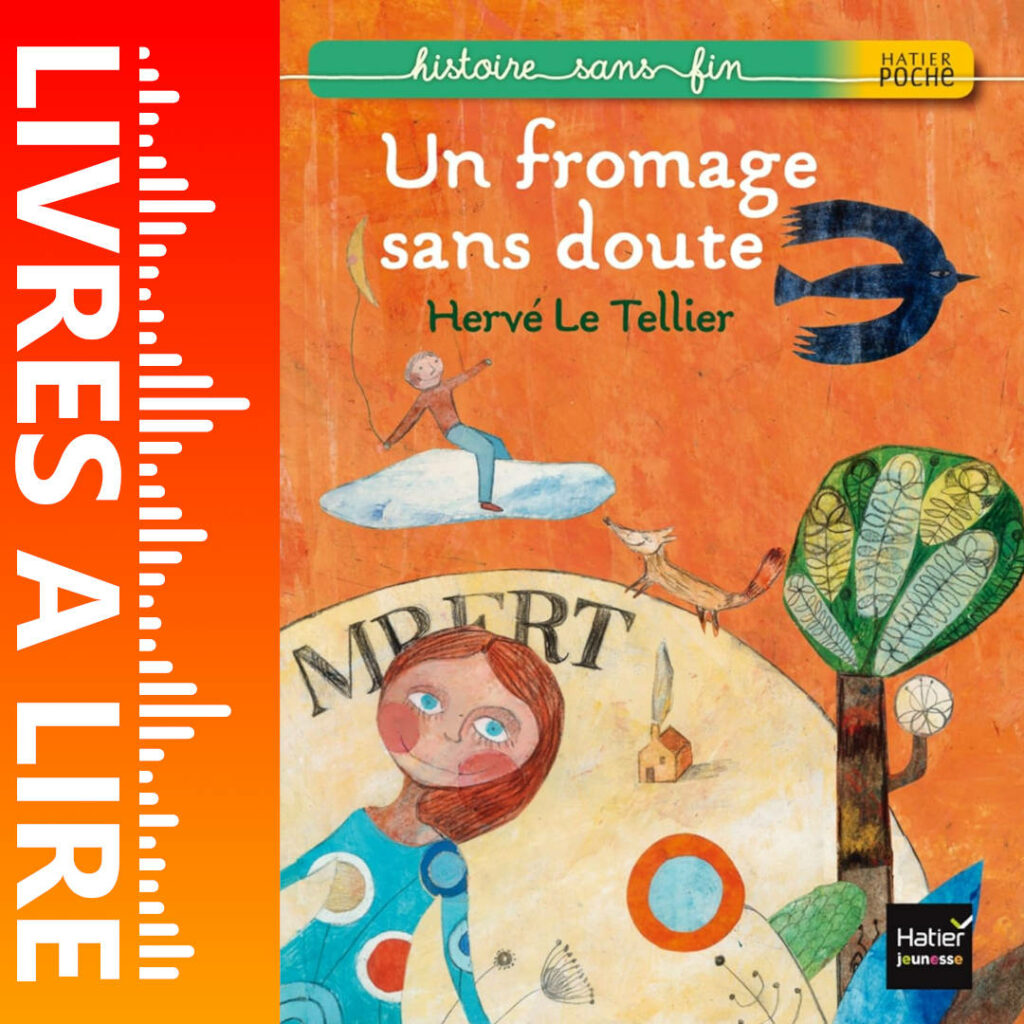 Un fromage sans doute de Hervé LE TELLIER