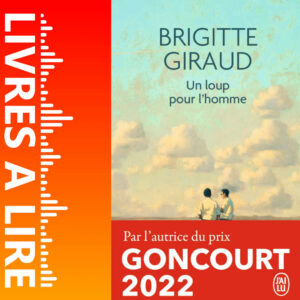 Un loup pour l’homme de Brigitte GIRAUD