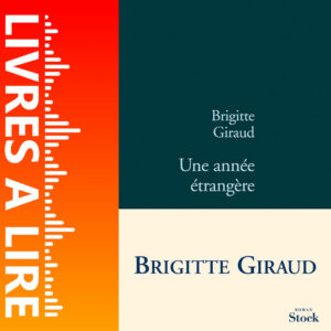 Une année étrangère de Brigitte GIRAUD