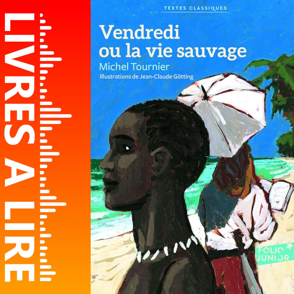 Vendredi ou la vie sauvage de Michel Tournier
