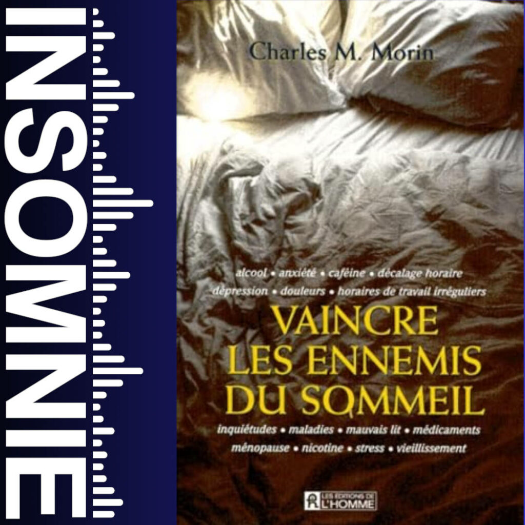 Vaincre les ennemis du sommeil de Charles M. Morin