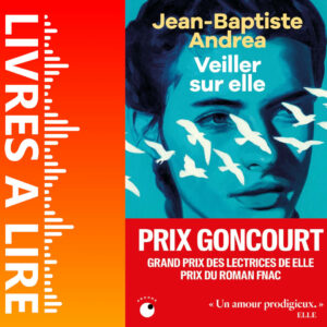 Veiller sur elle de Jean-Baptiste ANDREA