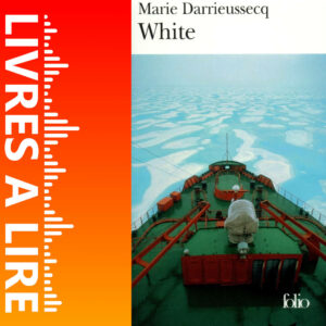 White de Marie DARRIEUSSECQ