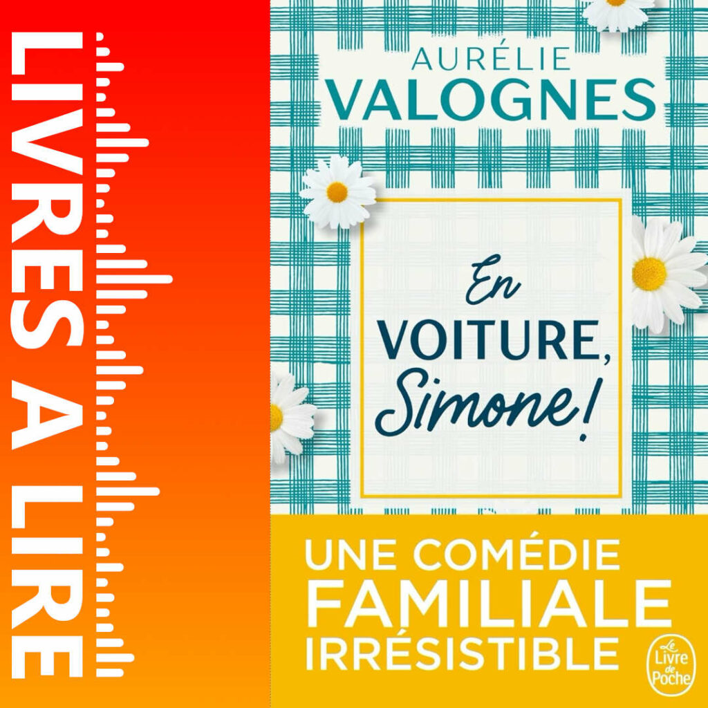 En voiture, Simone ! de Aurélie VALOGNES