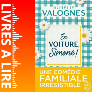 En voiture, Simone ! de Aurélie VALOGNES