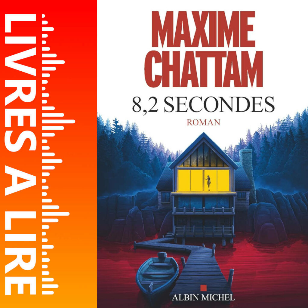 8,2 secondes de Maxime CHATTAM - Résumé et analyse livre