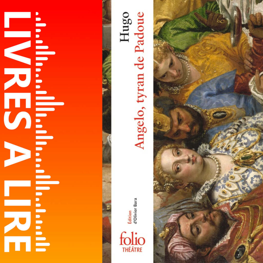 Angelo, tyran de Padoue de Victor Hugo