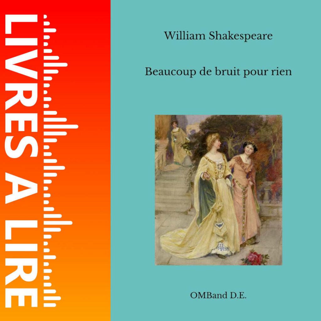 Beaucoup de bruit pour rien de William Shakespeare