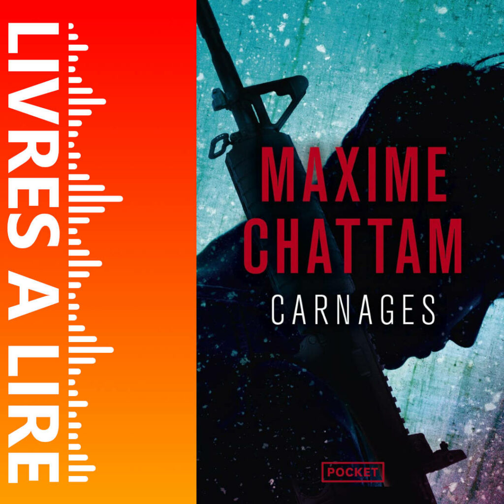 Carnages de Maxime CHATTAM