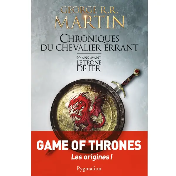 Chroniques du chevalier errant de George R.R. Martin