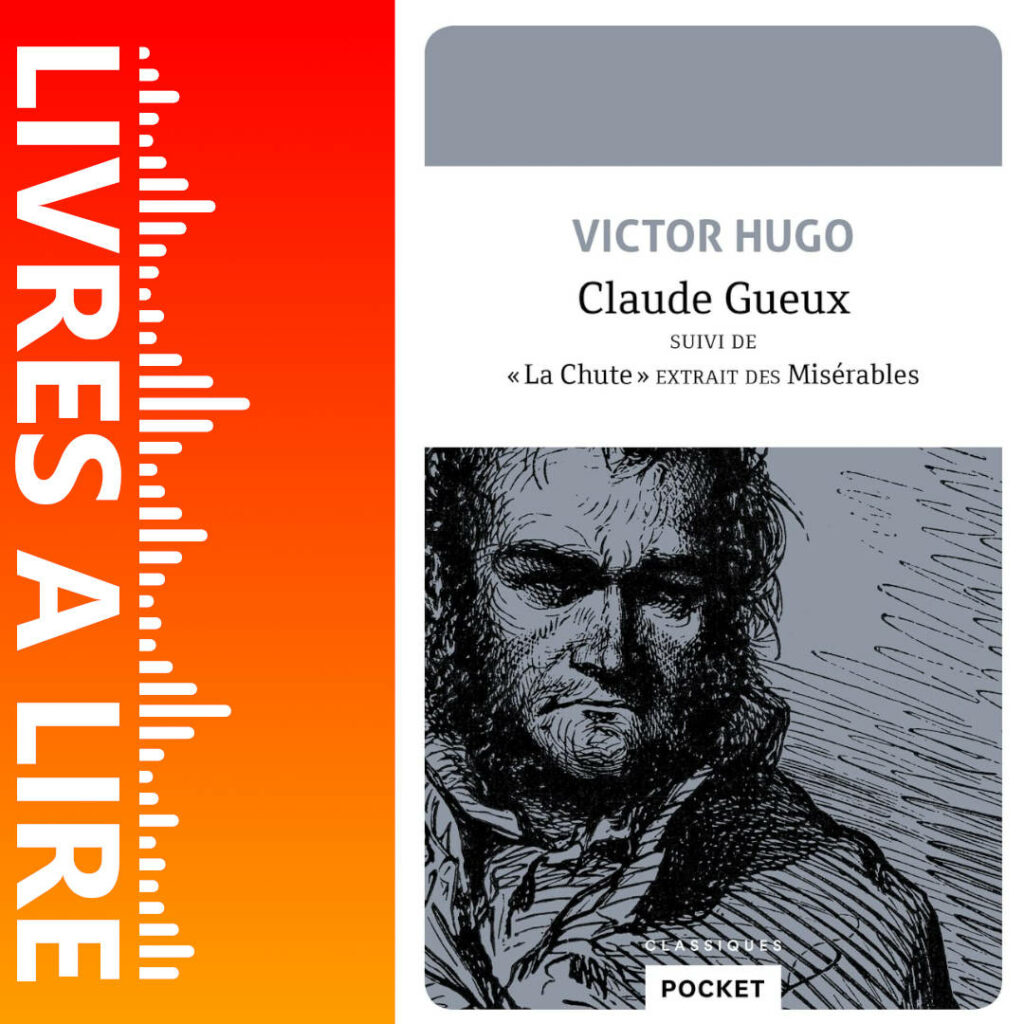 Claude Gueux de Victor Hugo