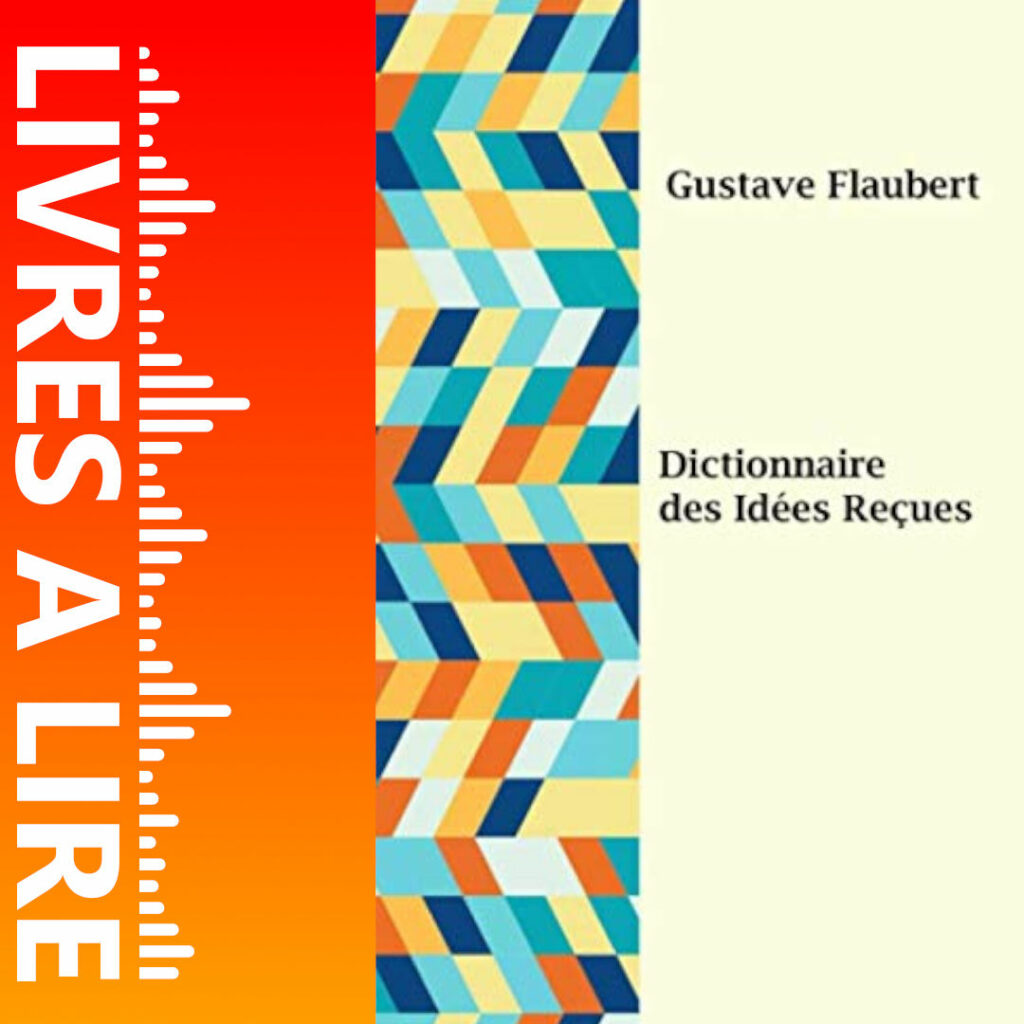 Dictionnaire des idées reçues