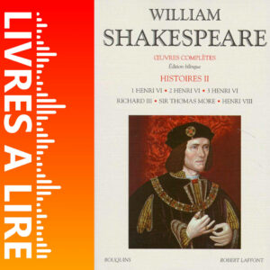 Henri VI, parties 1, 2 et 3 de William Shakespeare