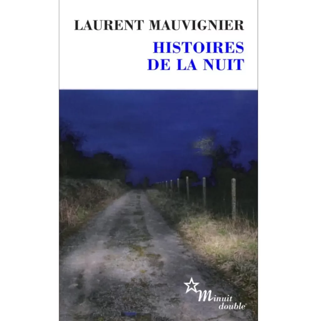 Histoires de la nuit de Laurent Mauvignier