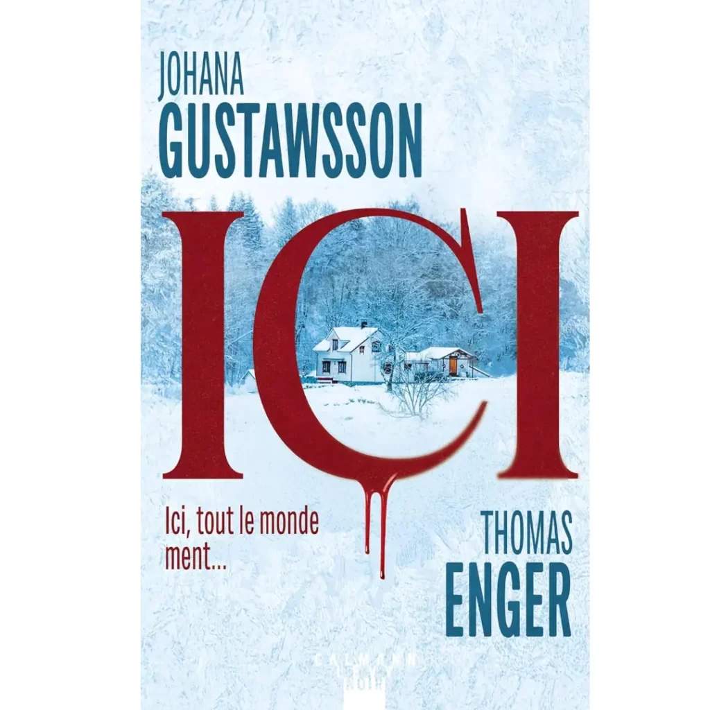 Ici de Johana Gustawsson