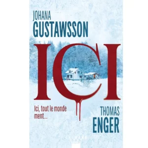 Ici de Johana Gustawsson