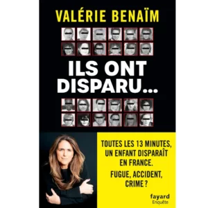 Ils ont disparu… de Valérie Benaïm